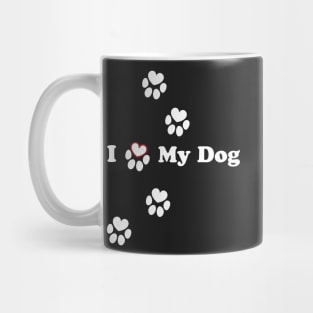 I Love My Dog - heart dog paw Mug